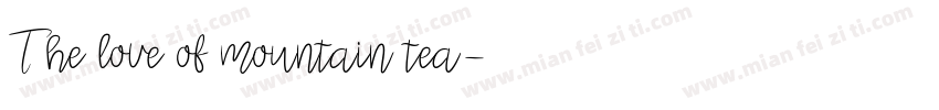 The love of mountain tea字体转换